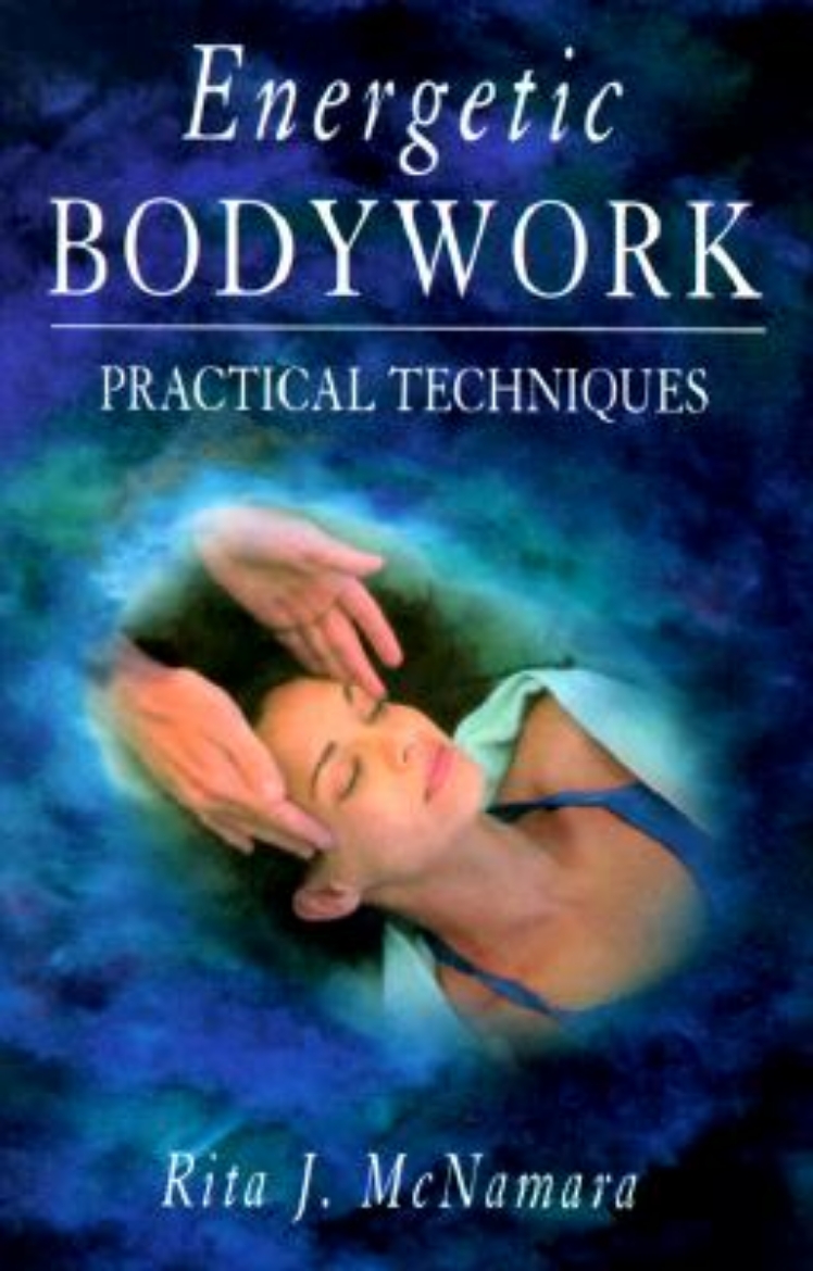 Picture of Energetic Bodywork: Practical Techniques