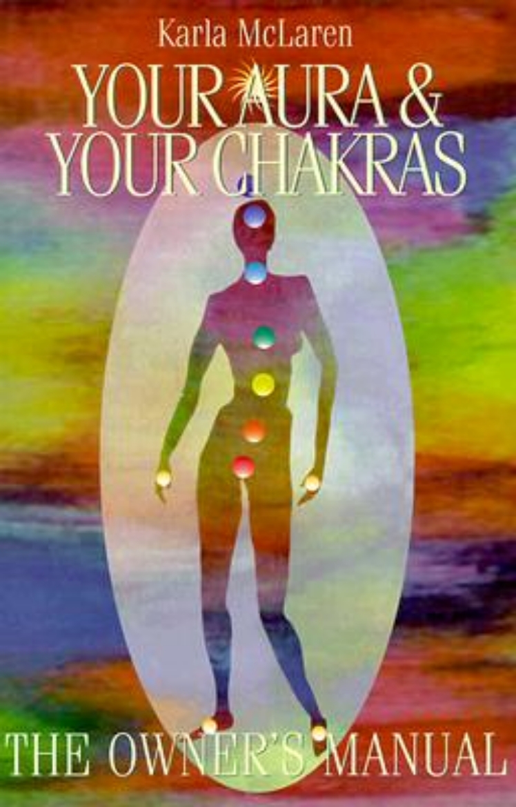 Picture of Your aura and your chakras - the owners manual