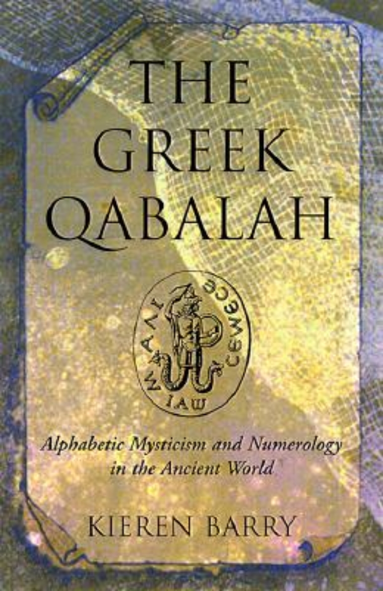 Picture of The Greek Qabalah: Alphabetic Mysticism and Numerology in the Ancient World