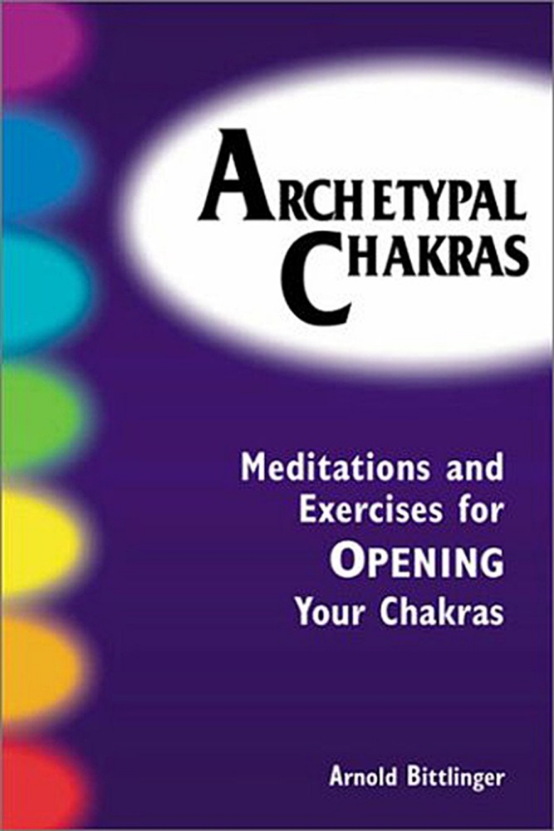 Picture of Archetypal Chakras: Meditations and Exercises for Opening Your Chakras