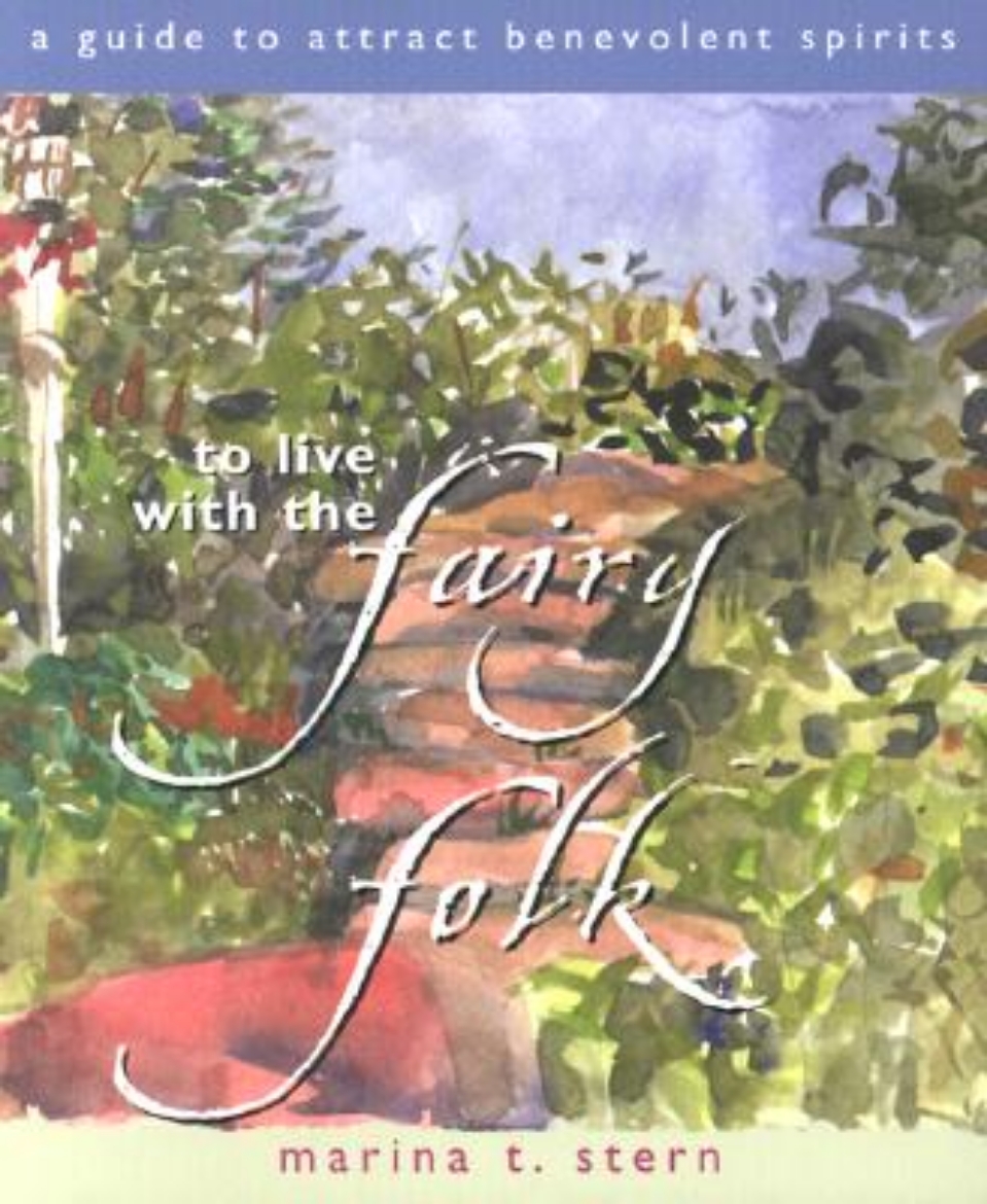 Picture of To Live with the Fairy Folk: A Guide to Attract Benevolent Spirits