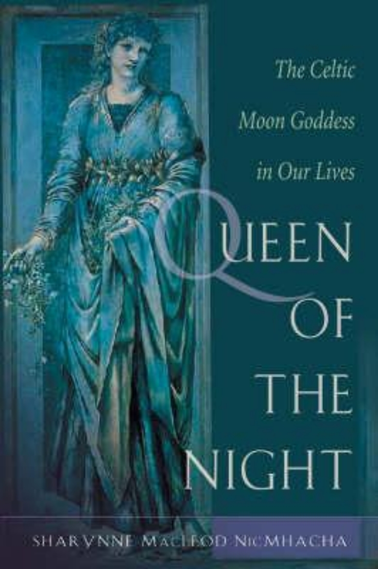 Picture of Queen of the night - the celtic moon goddesses in our lives