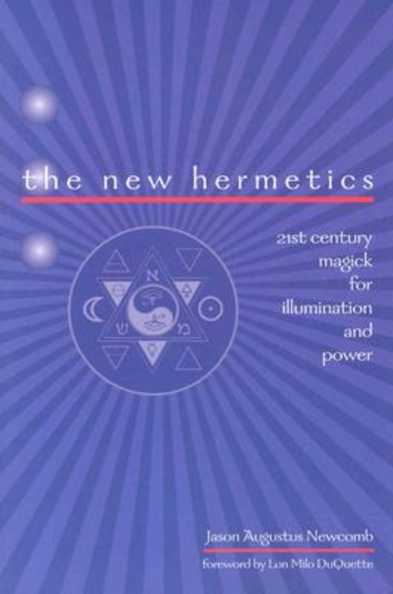 Picture of The New Hermetics: 21st Century Magick for Illumination and Power