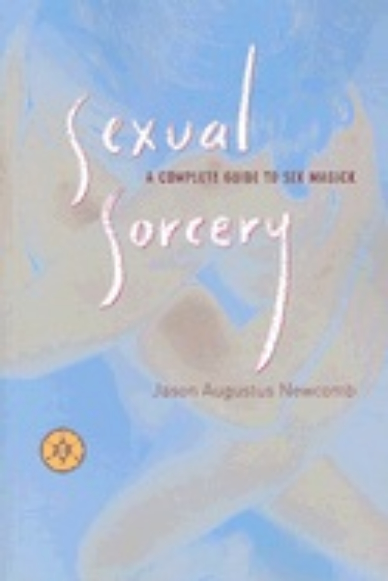 Picture of Sexual sorcery - a complete guide to sex magick