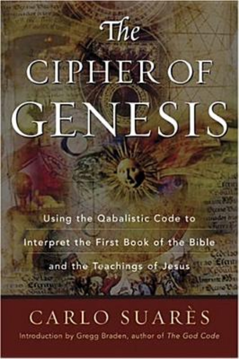 Picture of The Cipher of Genesis: Using the Qabalistic Code to Interpret the First Book of the Bible and the Teachings of Jesus