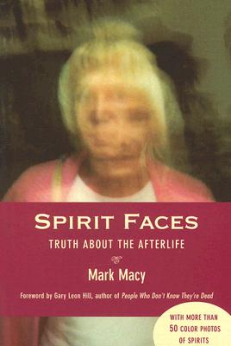 Picture of Spirit Faces: Truth about the Afterlife