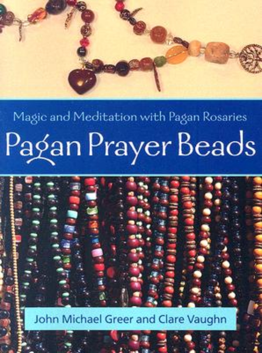 Picture of Pagan Prayer Beads: Magic and Meditation with Pagan Rosaries