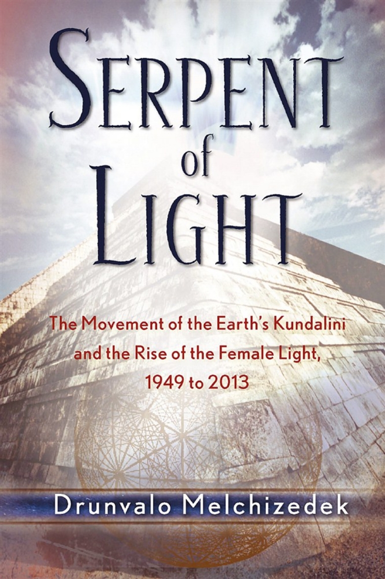 Picture of Serpent of light - beyond 2012: the movement of the earths kundalini and th