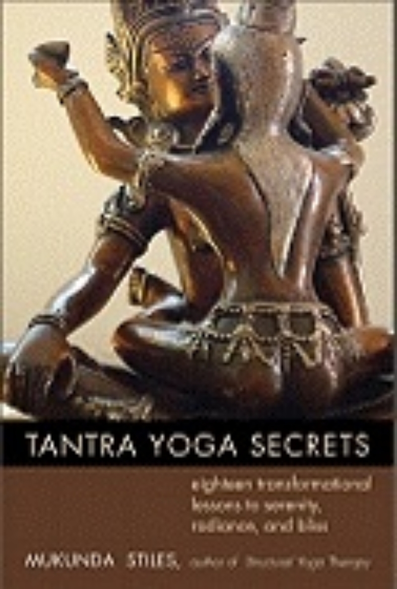 Picture of Tantra yoga secrets - eighteen transformational lessons to serenity, radian