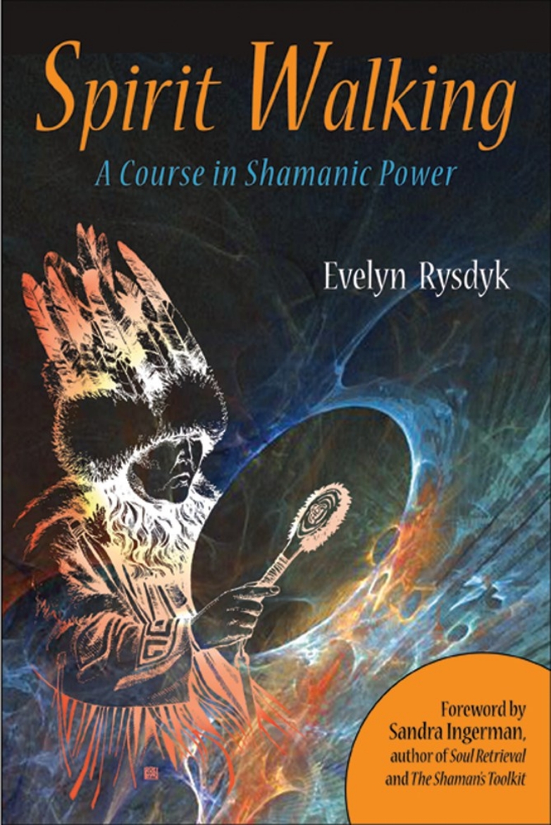 Picture of Spirit Walking : A Course In Shamanic Power