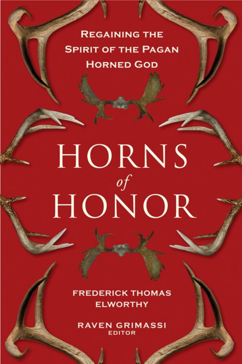 Picture of Horns of Honor : Regaining the Spirit of the Pagan Horned God