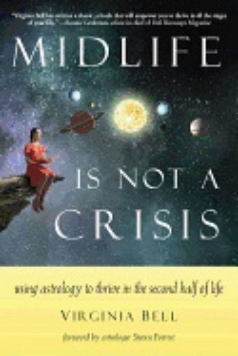 Picture of Midlife is not a crisis - using astrology to thrive in the second half of l