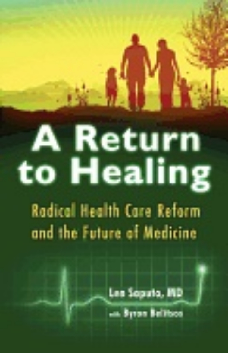 Picture of Return To Healing Hb : Radical Health Care Reform and the Future of Medicine