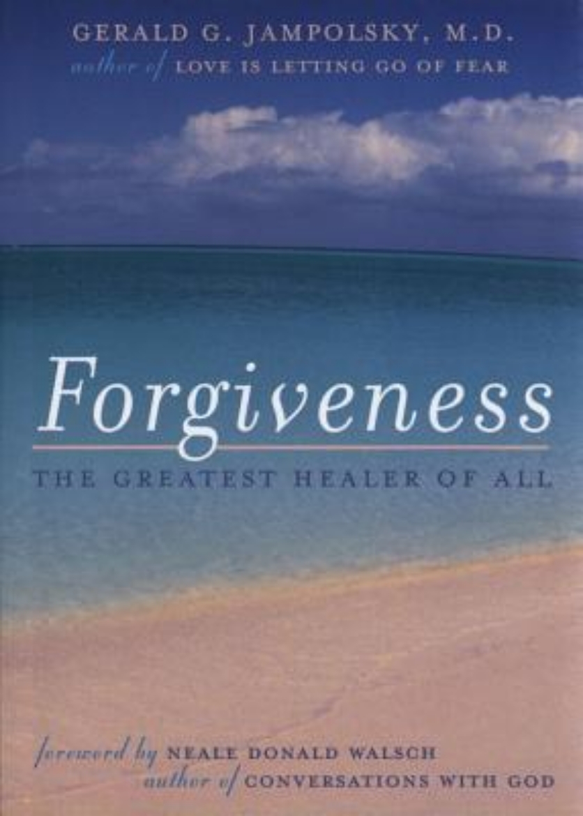 Picture of Forgiveness: The Greatest Healer Of All (Foreword By Neale D