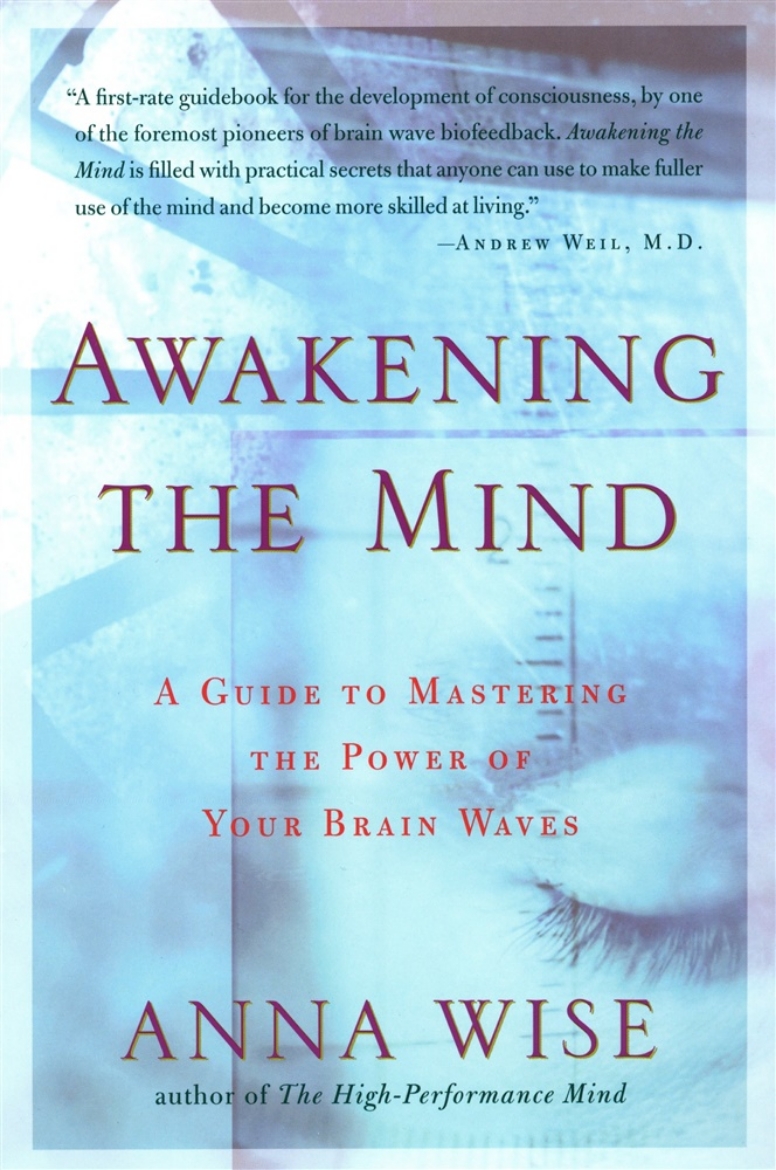 Picture of Awakening the mind - a guide to mastering the power of your brain waves