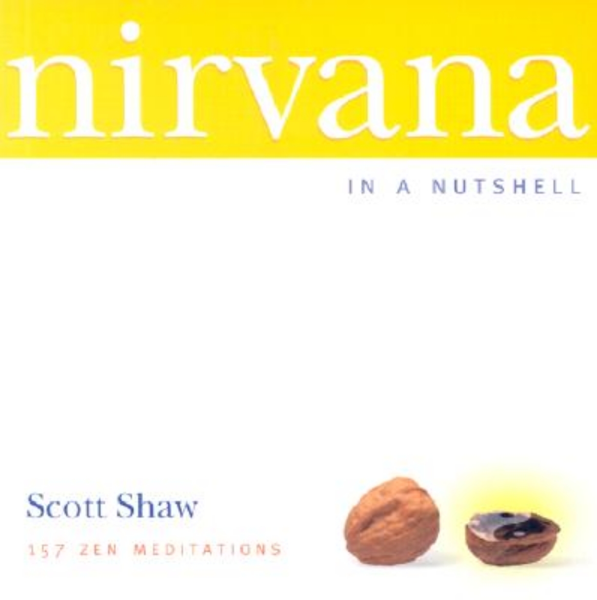 Picture of Nirvana in a Nutshell: 157 Zen Meditations