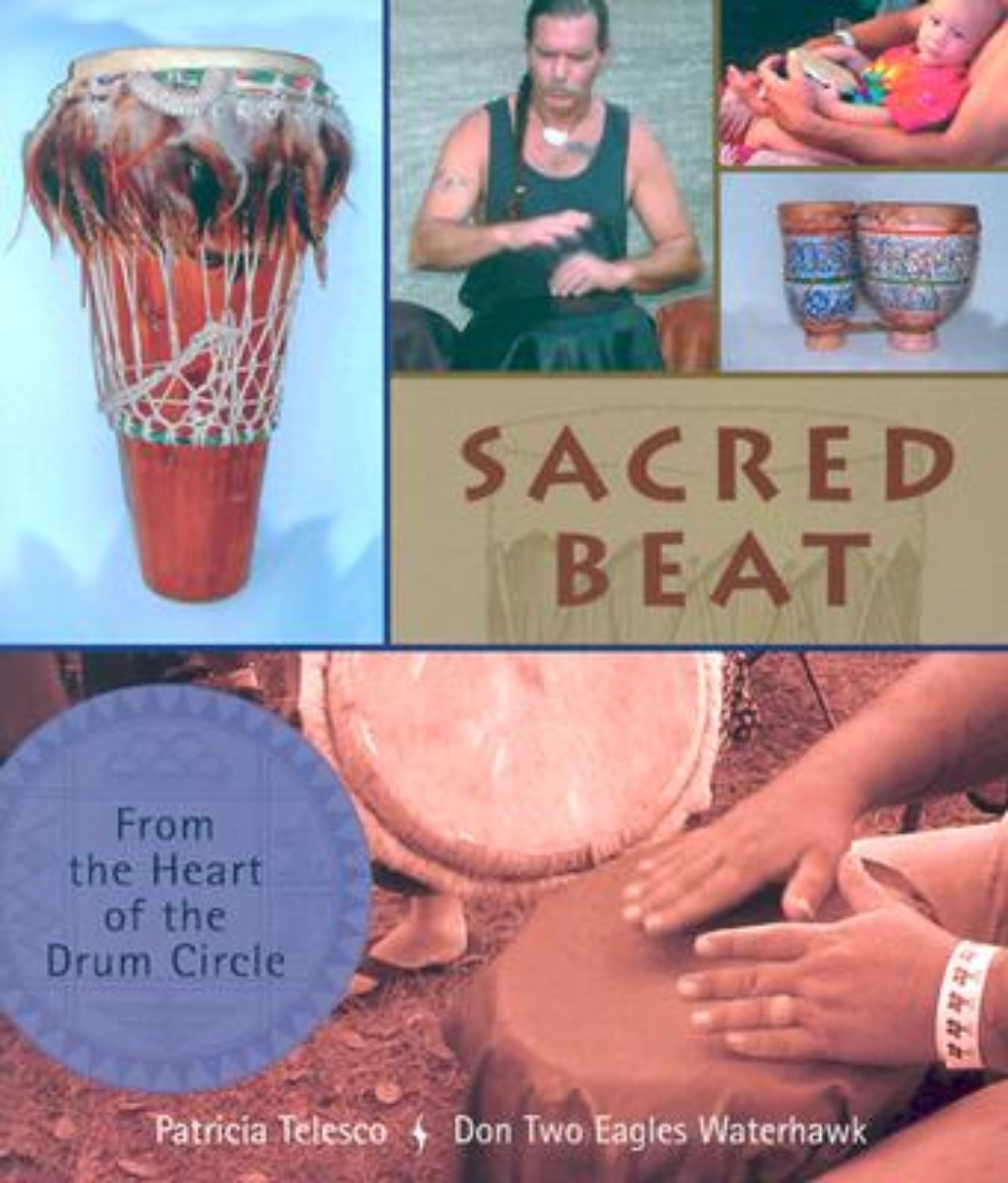 Picture of Sacred Beat: From the Heart of the Drum Circle