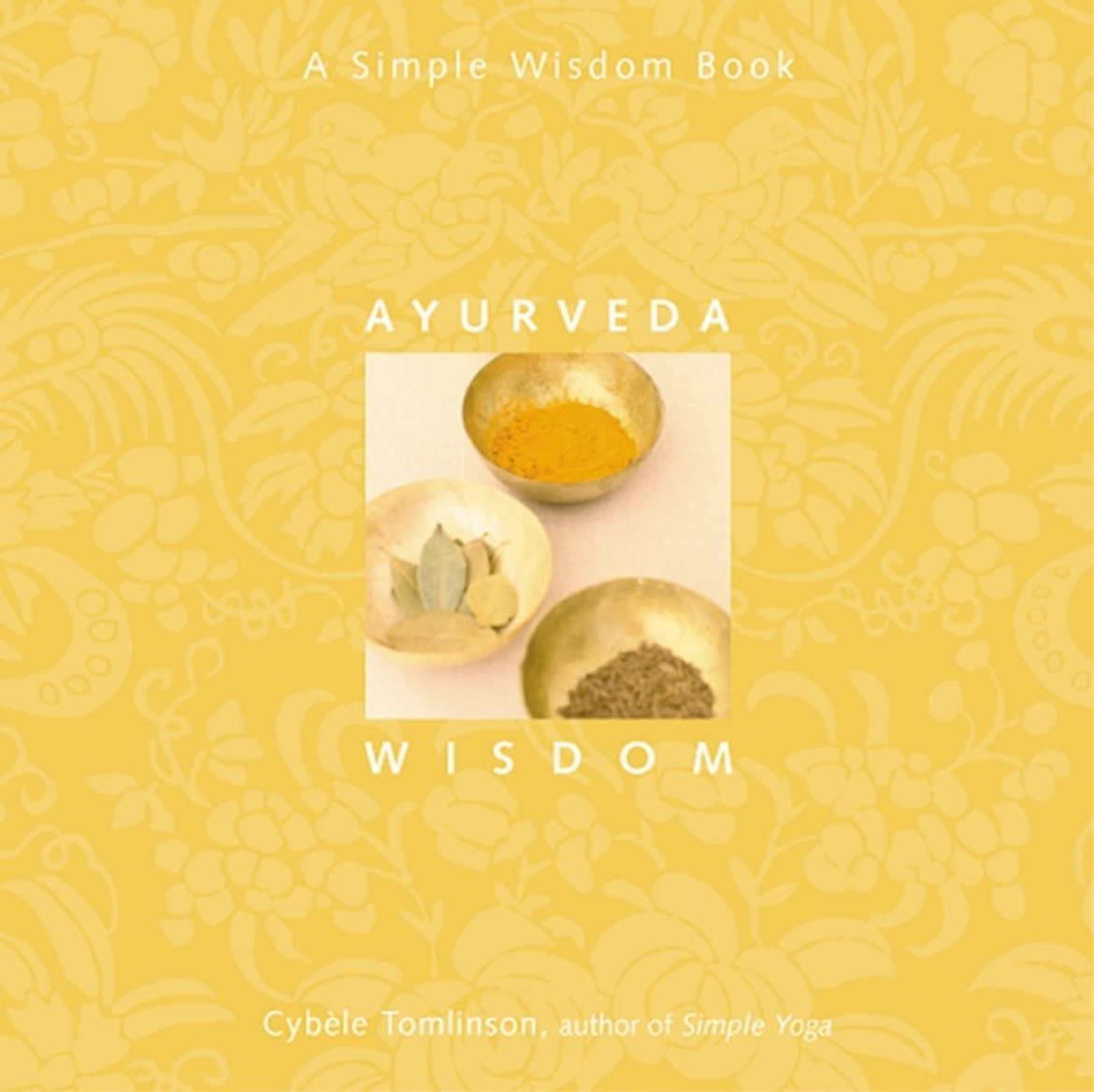 Picture of Ayurveda Wisdom New Edition : A Simple Wisdom Book