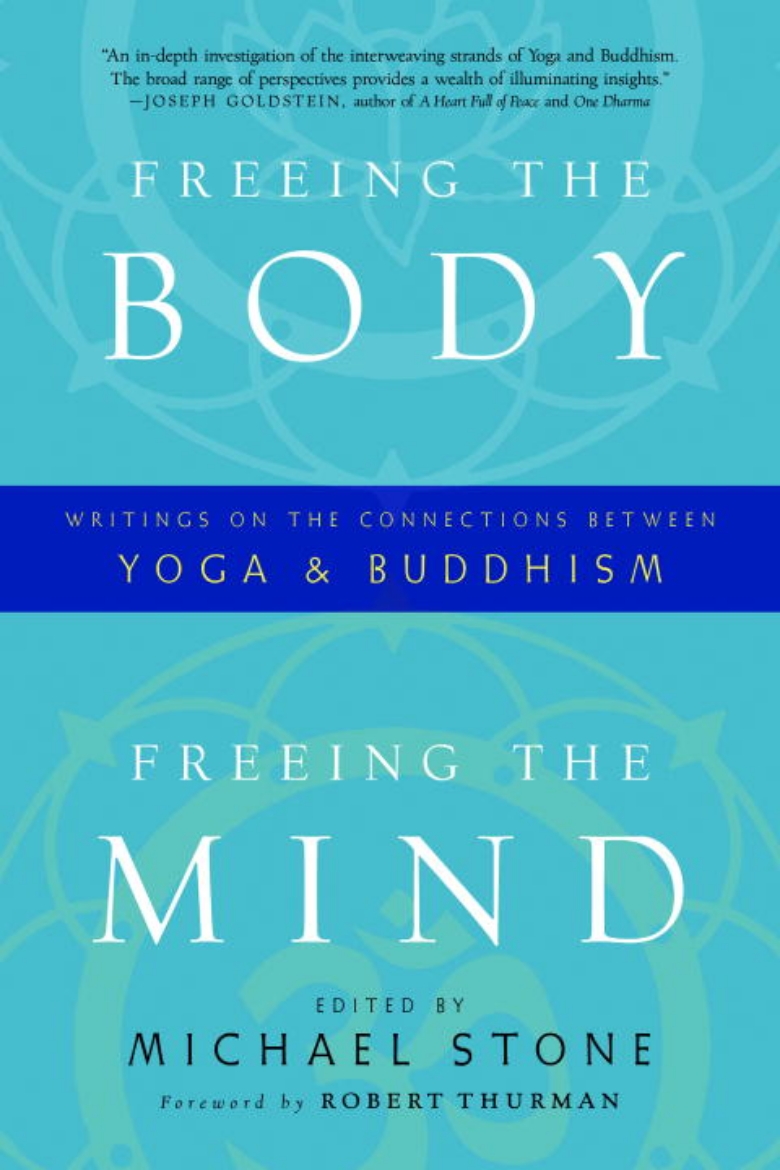 Picture of Freeing the body, freeing the mind - writings on the connections between yo