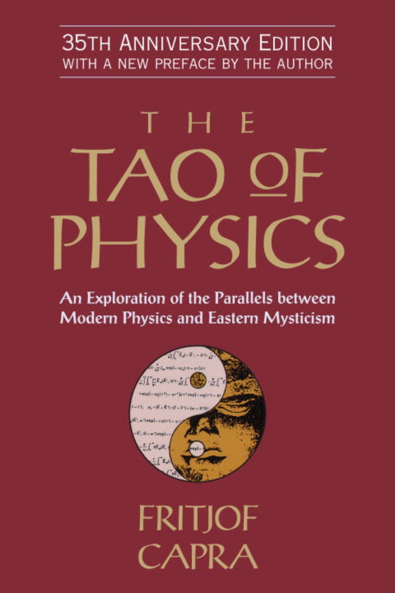 Picture of Tao Of Physics: An Exploration Of The Parallels Between Modern Physics & Eastern Mysticism (35th Ann