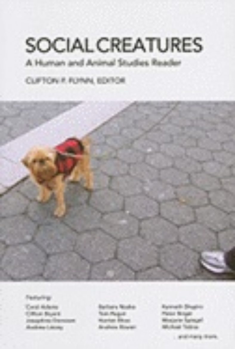 Picture of Social Creatures : A Human and Animal Studies Reader