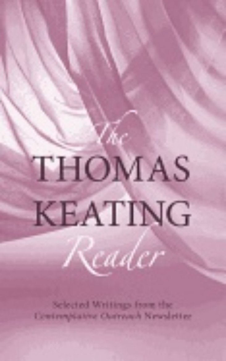 Picture of Thomas Keating Reader : Selected Writings from the Contemplative Outreach Newsletter