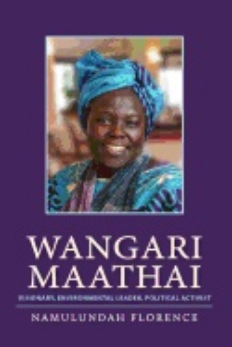 Picture of Wangari Maathai : Visionary, Environmental Leader, Political Activist