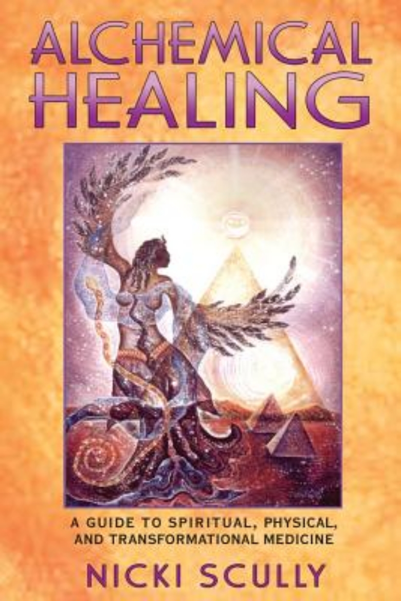 Picture of Alchemical Healing: A Guide To Spiritual, Physical & Transfo