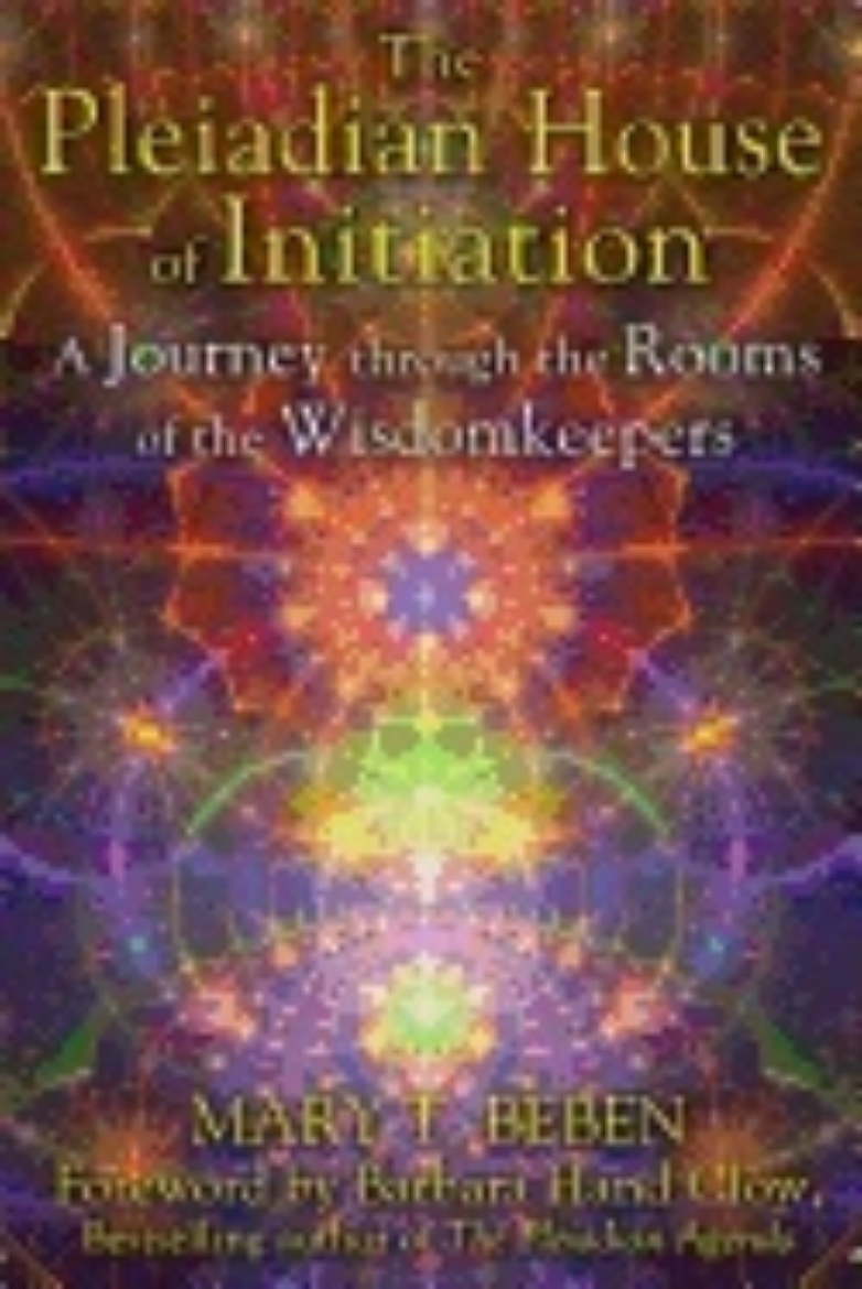 Picture of Pleiadian House Of Initiation : A Journey Through the Rooms of the Wisdomkeepers