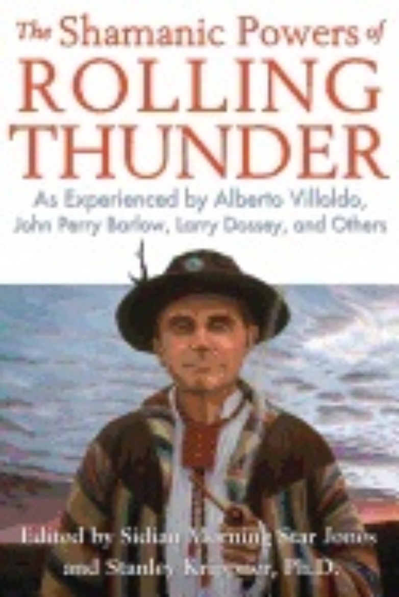 Picture of Shamanic powers of rolling thunder - as experienced by alberto villoldo, jo