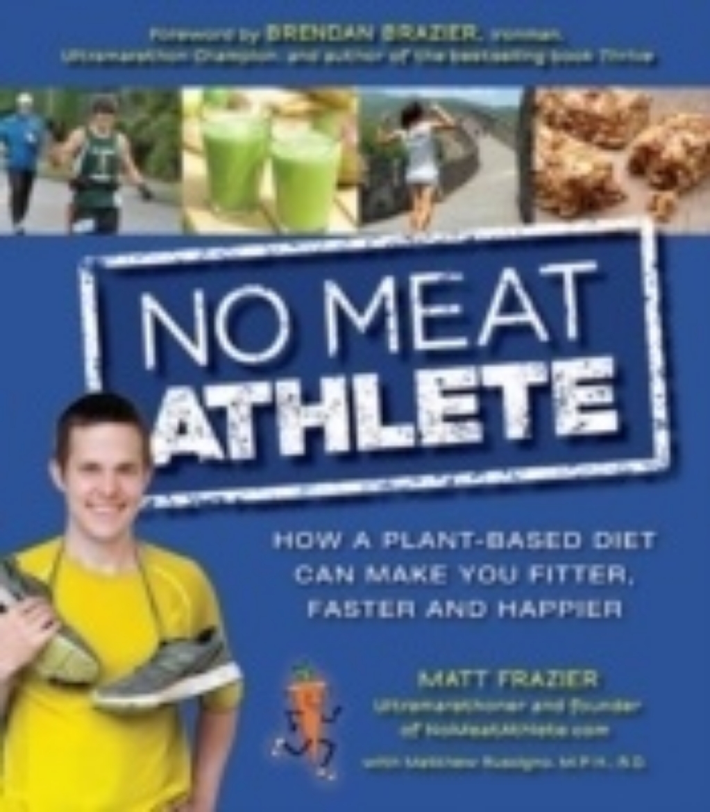 Picture of No meat athlete - run on plants and discover your fittest, fastest, happies