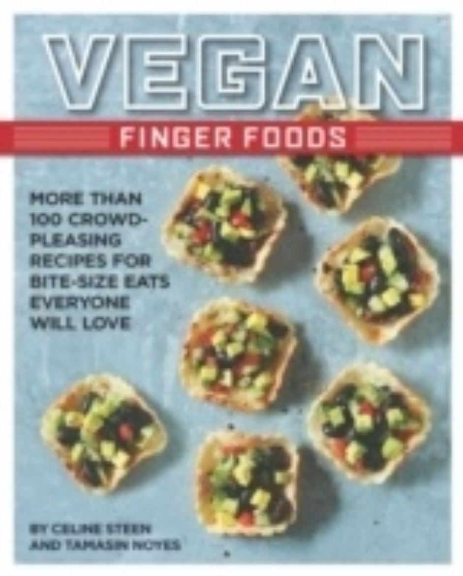 Picture of Vegan finger foods - more than 100 crowd-pleasing recipes for bite-size eat