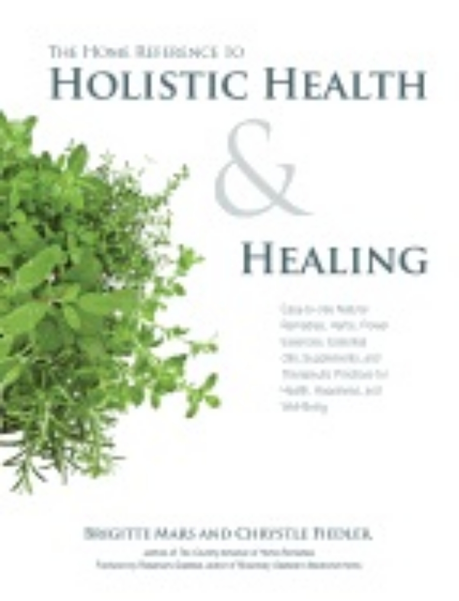 Picture of The Home Reference to Holistic Health and Healing