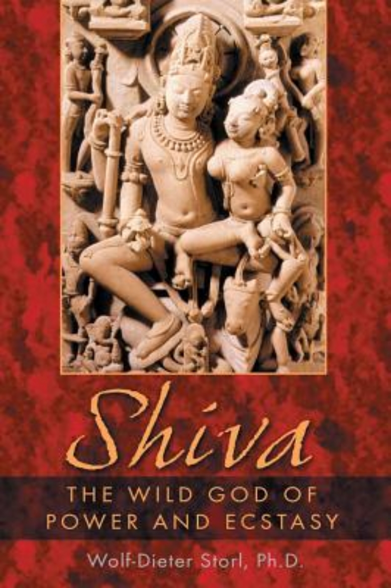 Picture of Shiva: The Wild God Of Power & Ecstasy