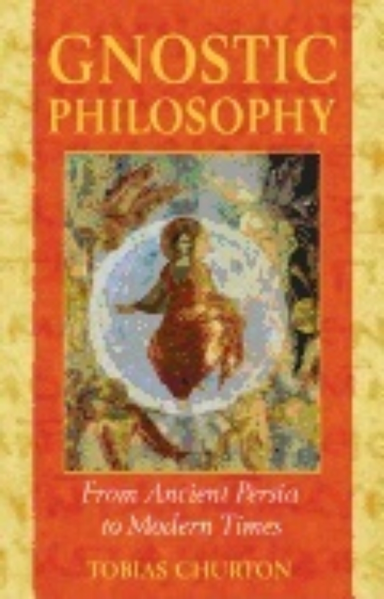 Picture of Gnostic Philosophy : From Ancient Persia to Modern Times