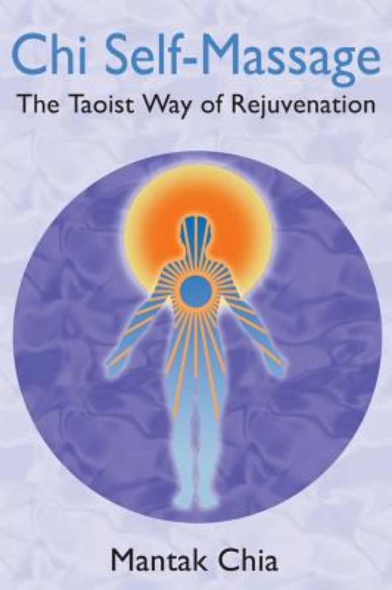 Picture of Chi self-massage - the taoist way of rejuvenation