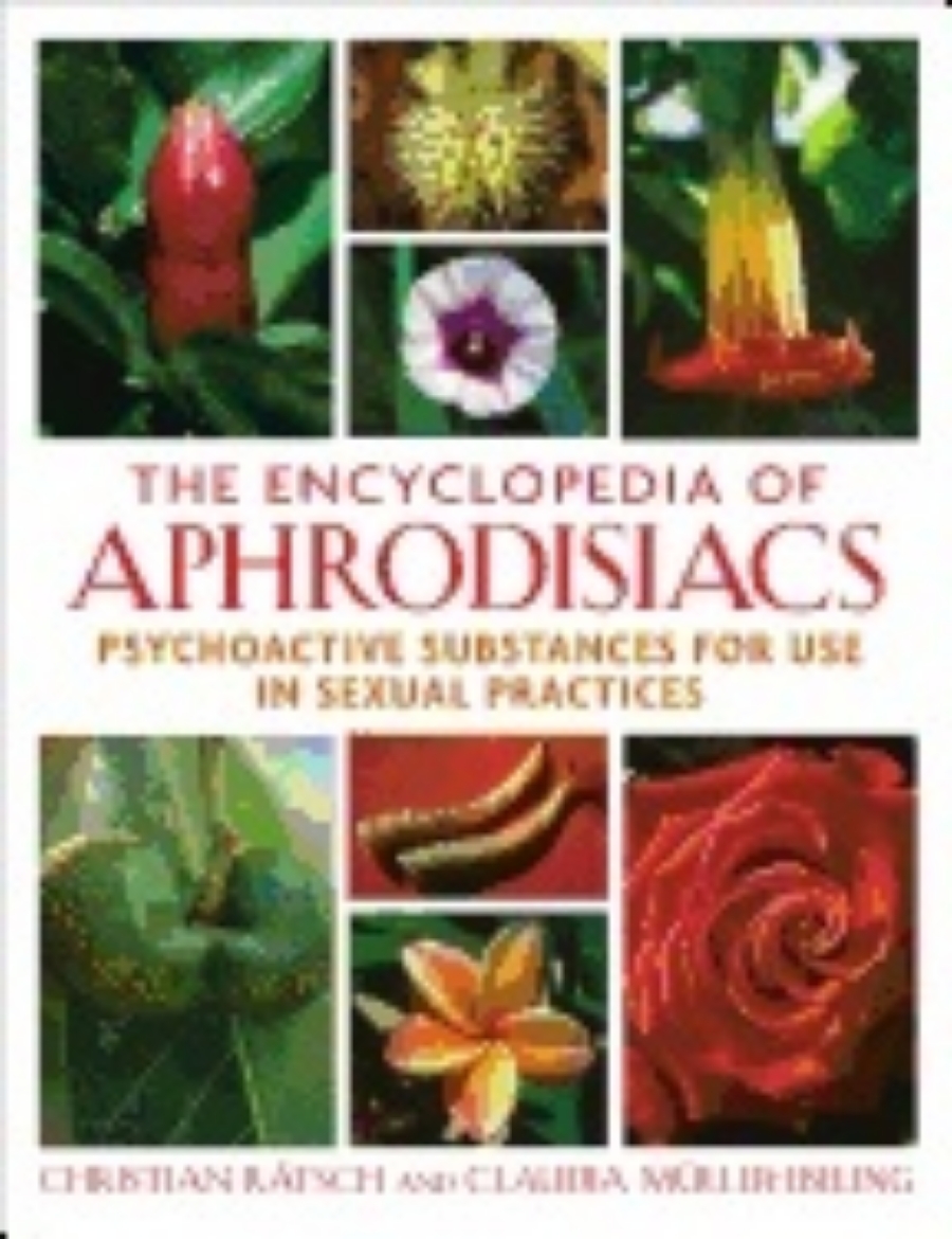 Picture of Encyclopedia Of Aphrodisiacs : Psychoactive Substances for Use in Sexual Practices