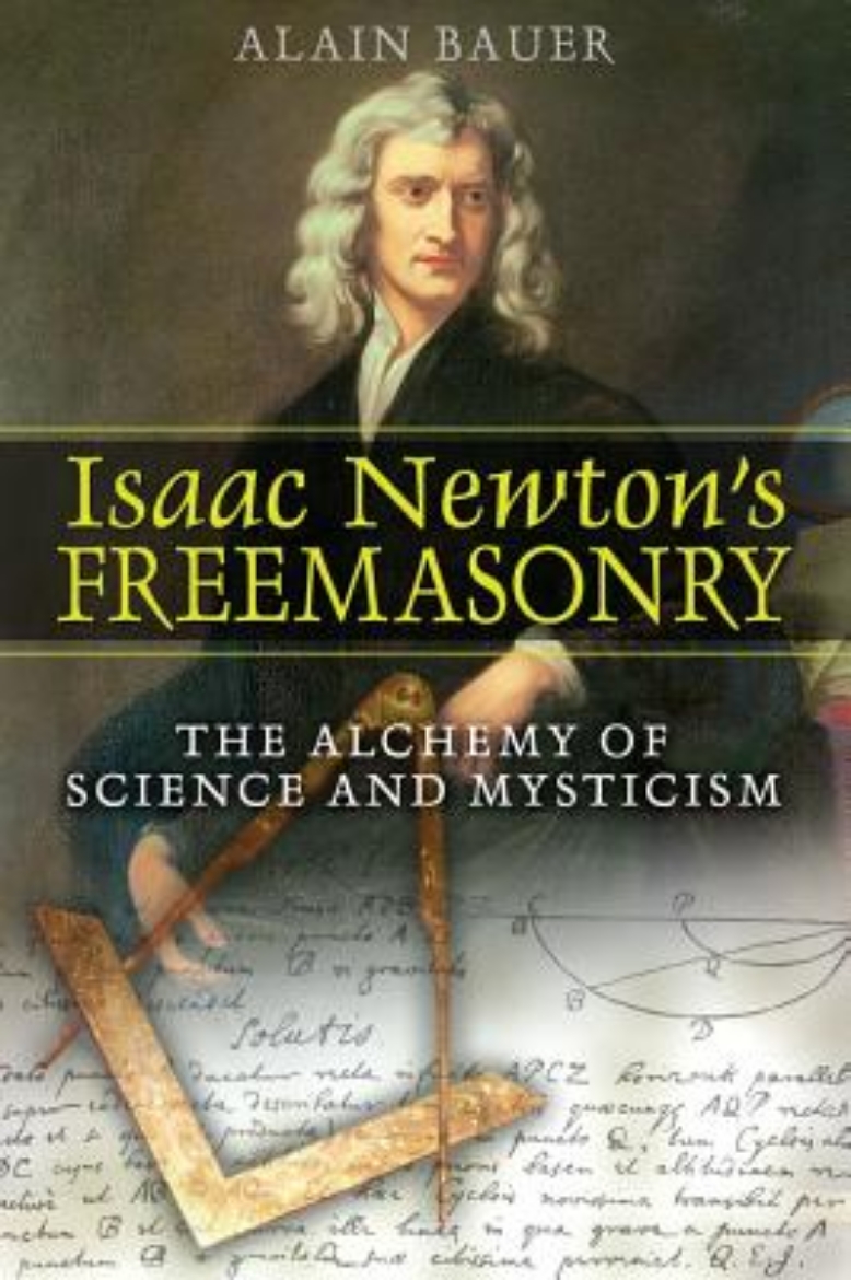 Picture of Isaac Newtion's Freemasonry: The Alchemy Of Science & Mystic