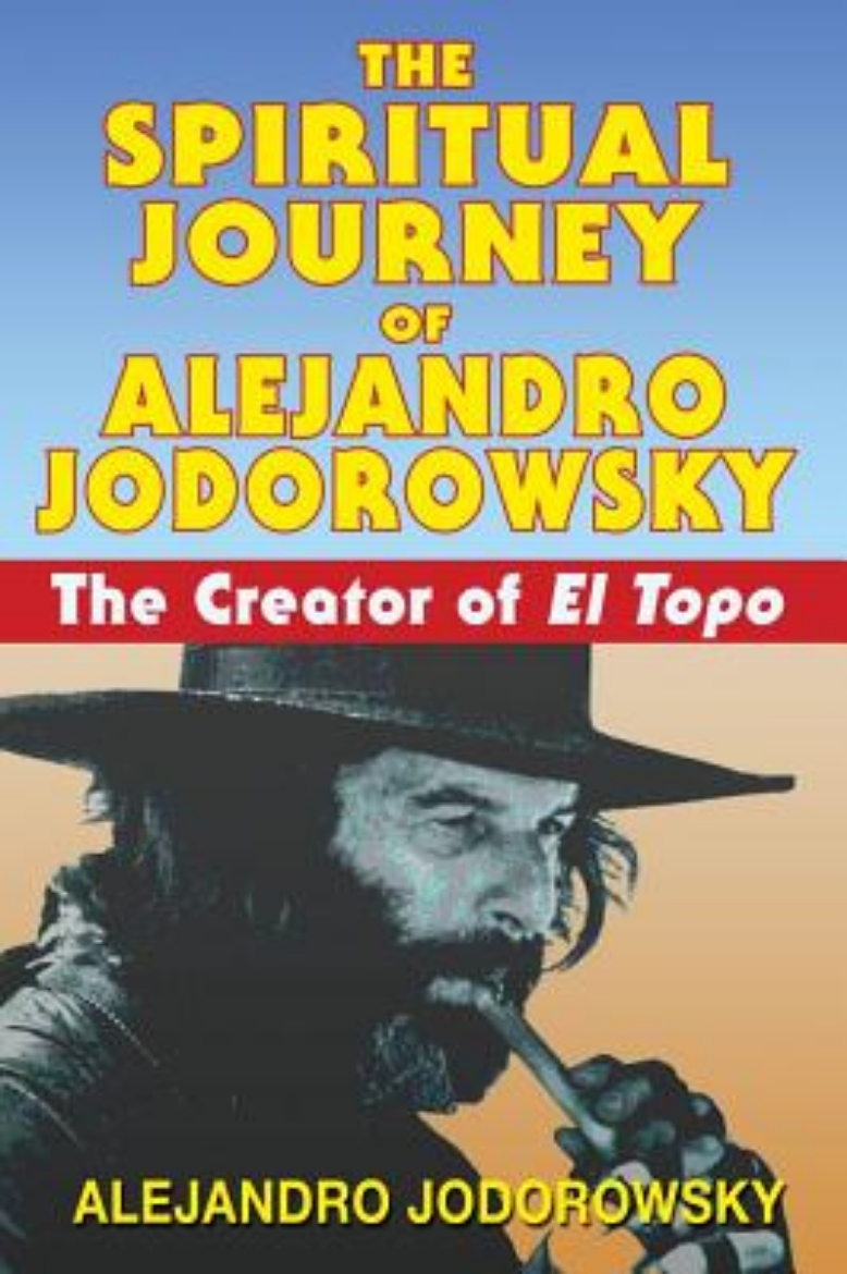 Picture of Spiritual journey of alejandro jodorowsky - the creator of el topo