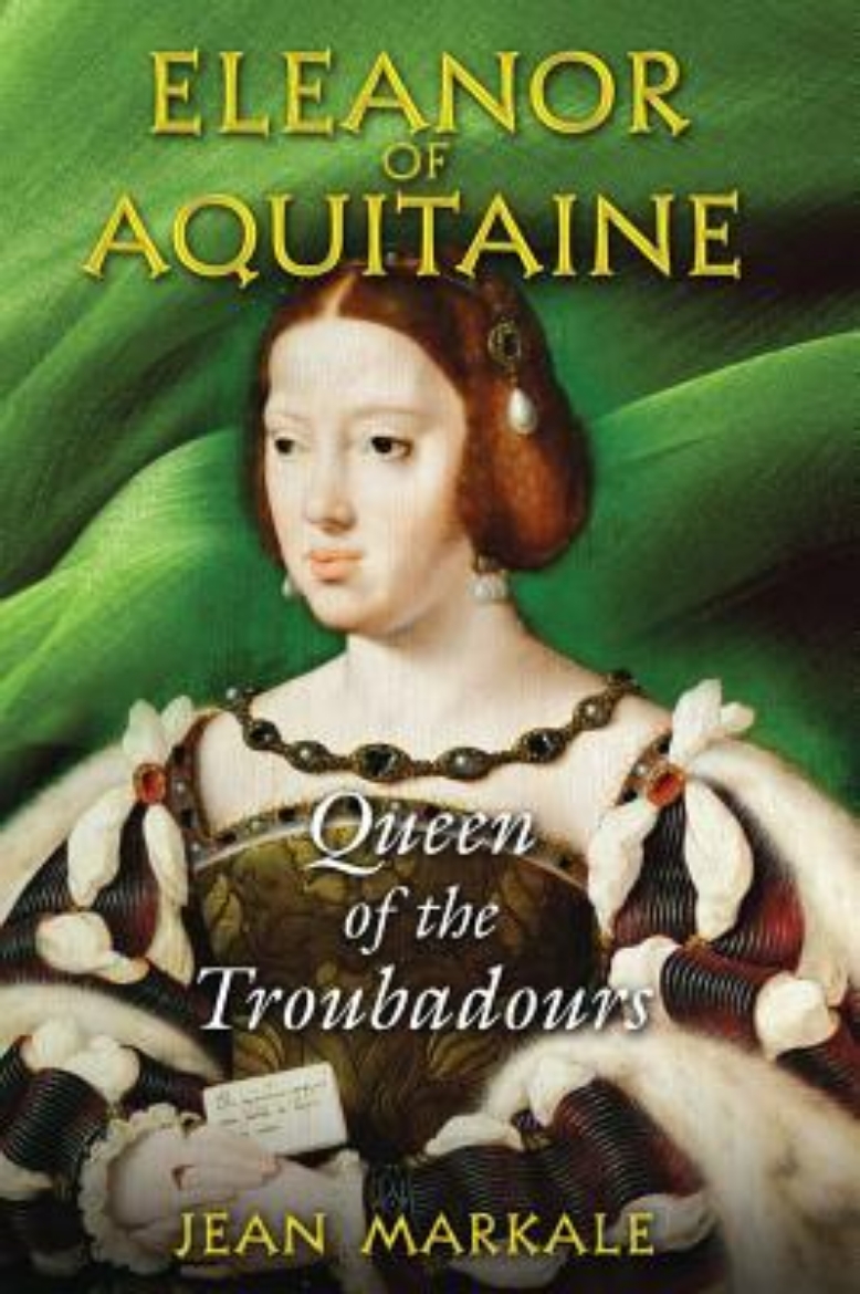 Picture of Eleanor Of Aquitaine: Queen Of The Troubadours