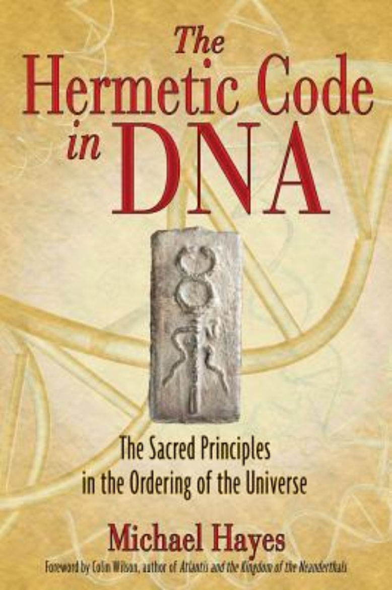 Picture of Hermetic Code In Dna: The Sacred Principles In The Ordering Of The Universe