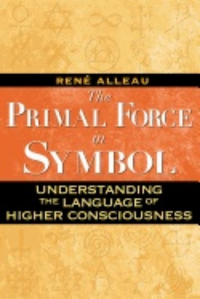 Picture of Primal Force In Symbol : Understanding the Language of Higher Consciousness