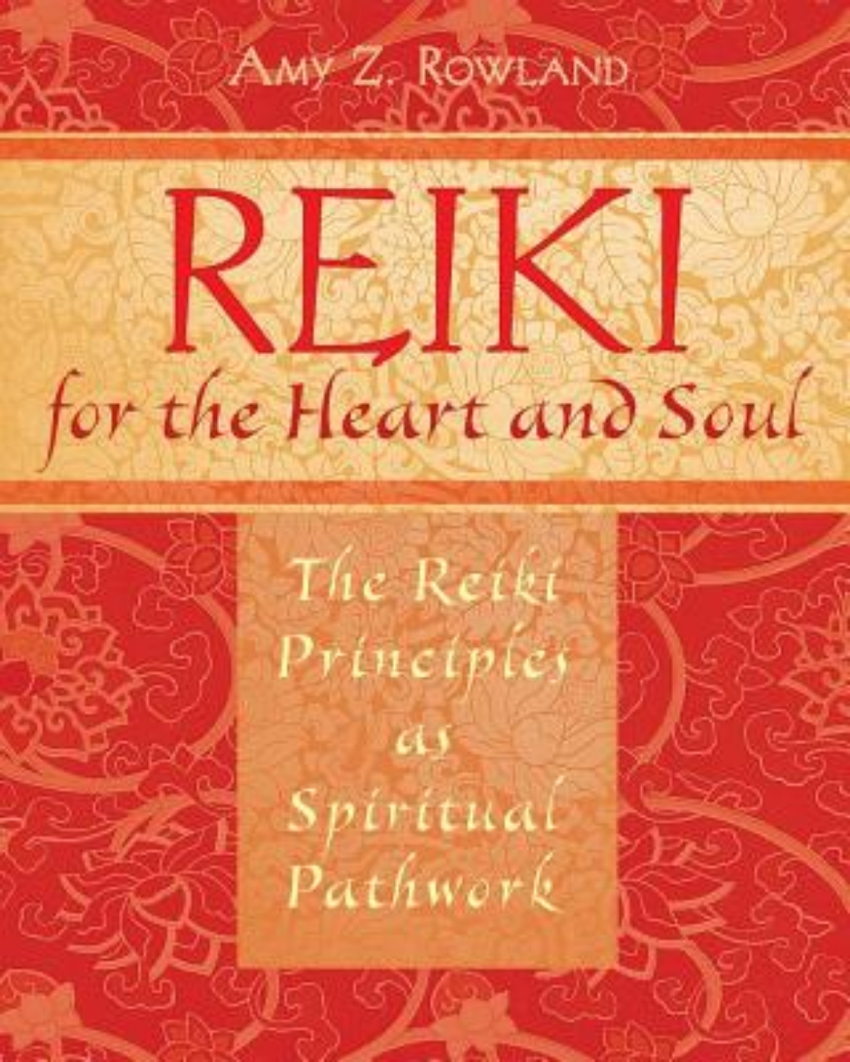 Picture of Reiki For The Heart And Soul: The Reiki Principles As Spiritual Pathwork (O)