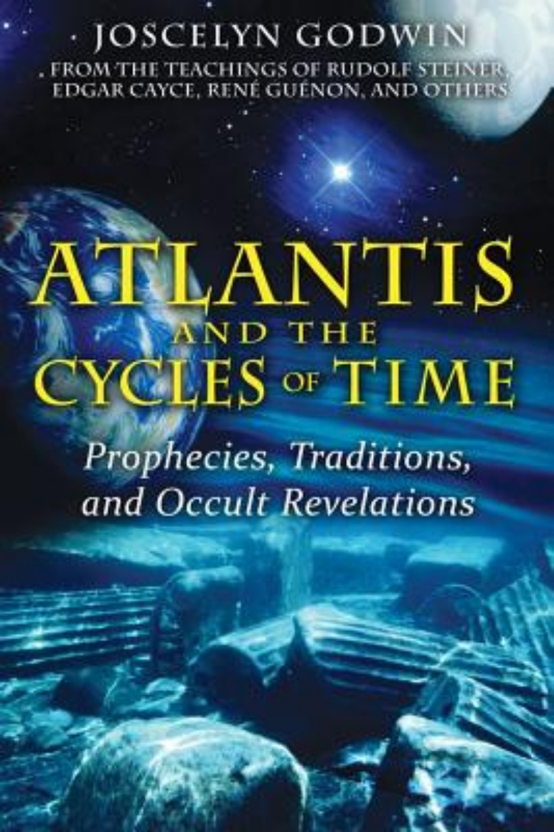 Picture of Atlantis and the cycles of time - prophecies, traditions, and occult revela