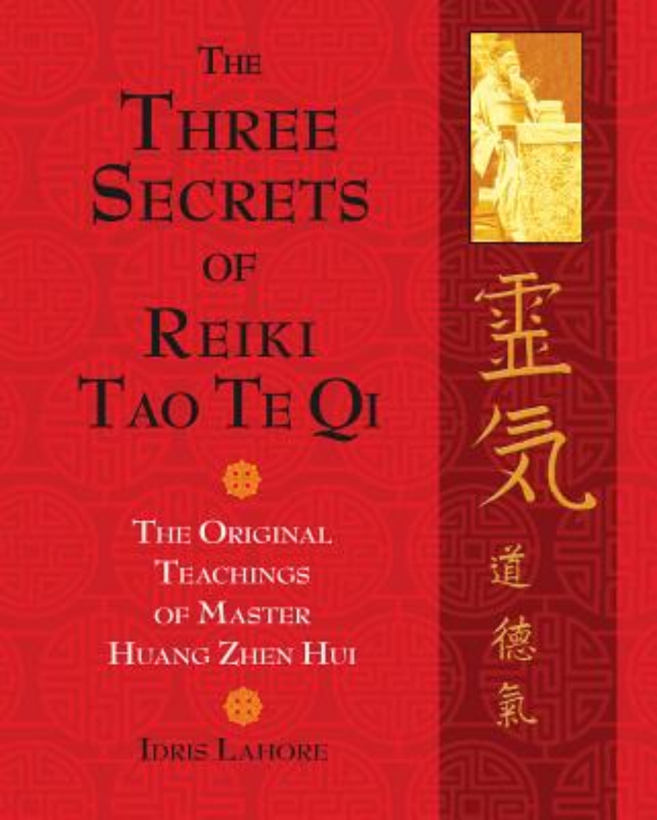 Picture of Three Secrets Of Reiki Tao Te Qi: The Original Teachings Of Master Hunag Zhen Hui (Includes Dvd) (O)