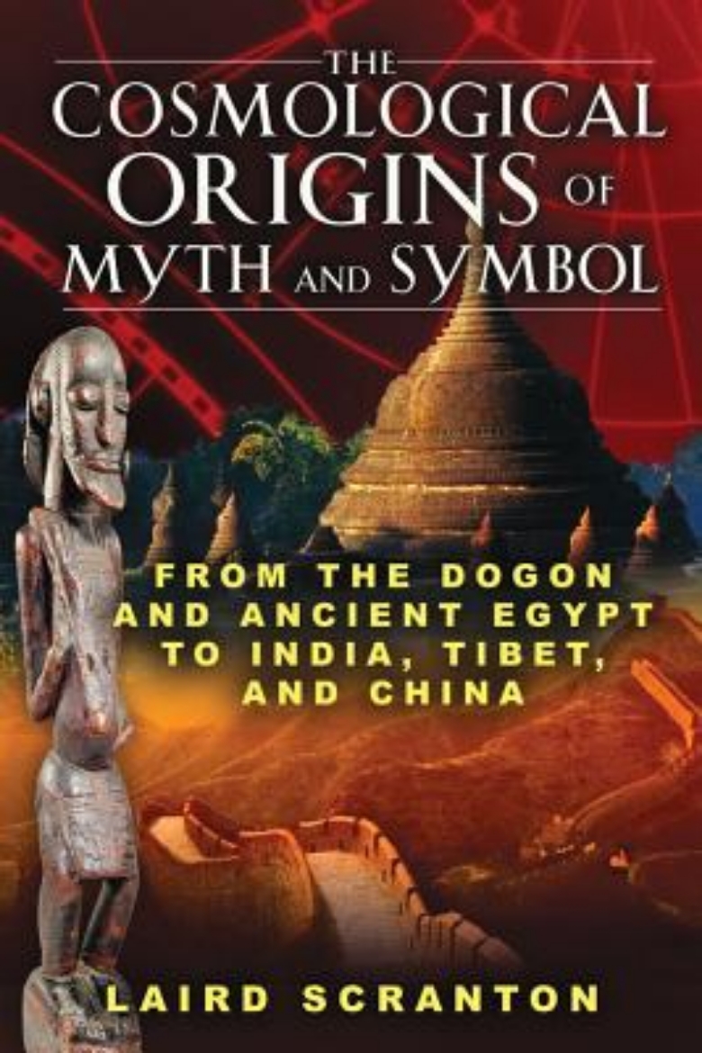Picture of Cosmological origins of myth and symbol - from the dogon and ancient egypt