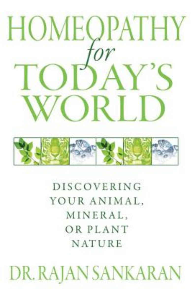 Picture of Homeopathy For Today's World: Healing Your Animal, Mineral & Plant Nature