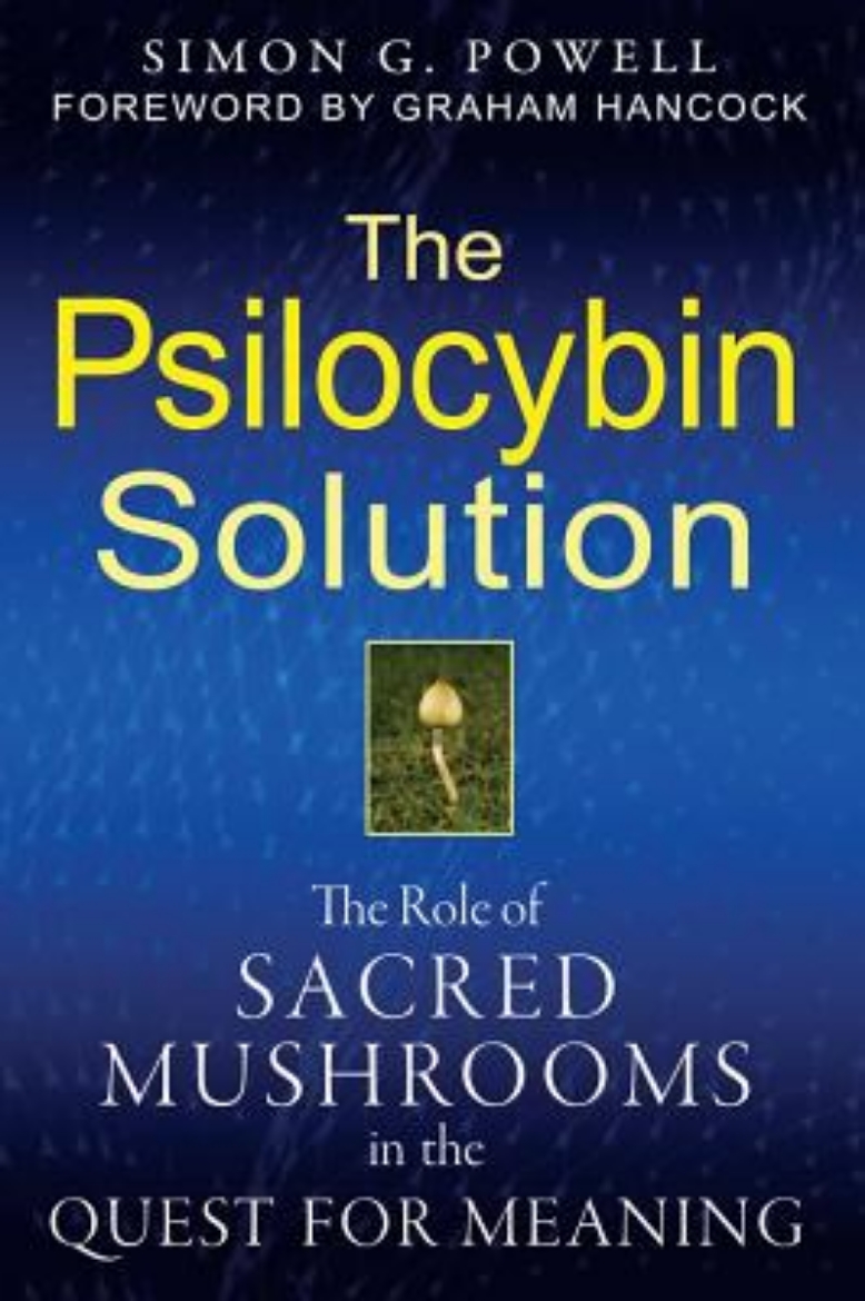 Picture of Psilocybin Solution: The Role Of Sacred Mushrooms In The Quest For Meaning