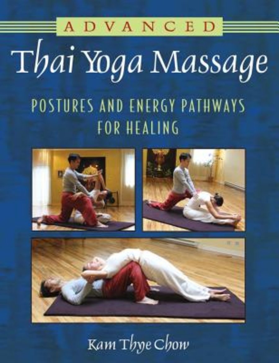 Picture of Advanced thai yoga massage - postures and energy pathways for healing