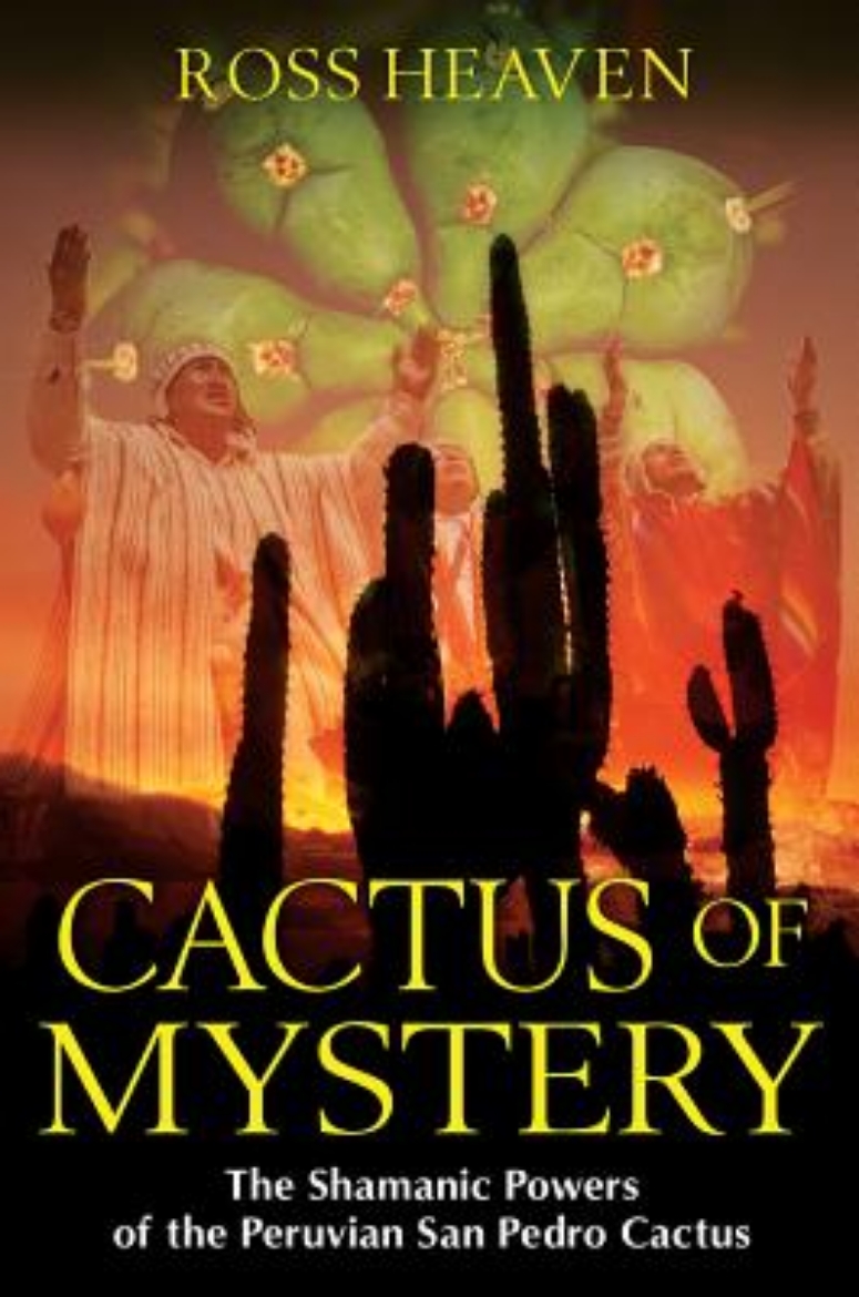 Picture of Cactus of Mystery: The Shamanic Powers of the Peruvian San Pedro Cactus